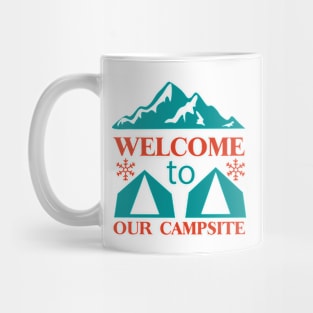 Welcome To Our Camp Mug